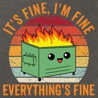 Its Fine Im Fine Everythings Fine Dumpster Fire Cotton Canvas Backpack