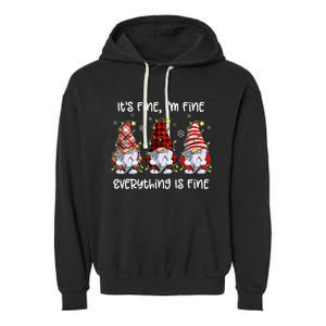 Its Fine IM Fine Everything Is Fine Gnome Christmas Lights Garment-Dyed Fleece Hoodie