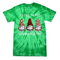 Its Fine IM Fine Everything Is Fine Gnome Christmas Lights Tie-Dye T-Shirt