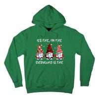 Its Fine IM Fine Everything Is Fine Gnome Christmas Lights Tall Hoodie