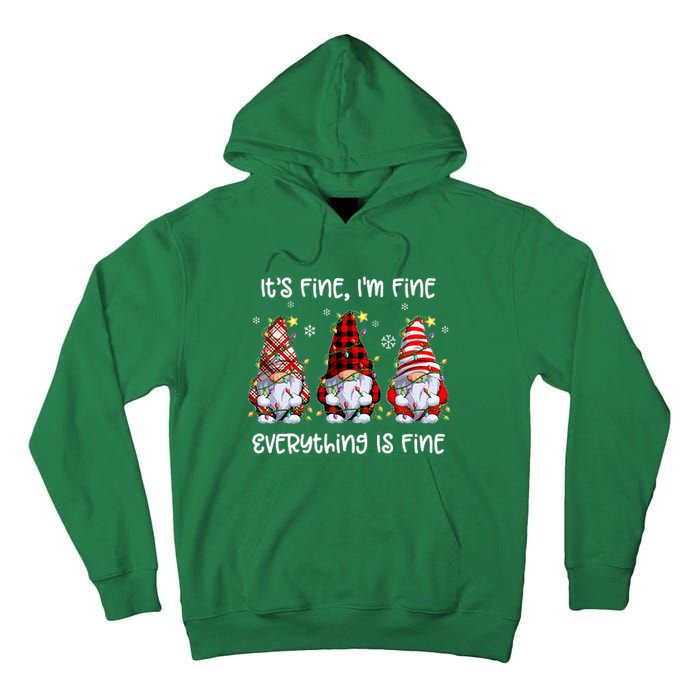 Its Fine IM Fine Everything Is Fine Gnome Christmas Lights Tall Hoodie