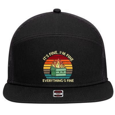 ItS Fine IM Fine EverythingS Fine Dumpster On Fire 7 Panel Mesh Trucker Snapback Hat