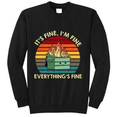 ItS Fine IM Fine EverythingS Fine Dumpster On Fire Sweatshirt