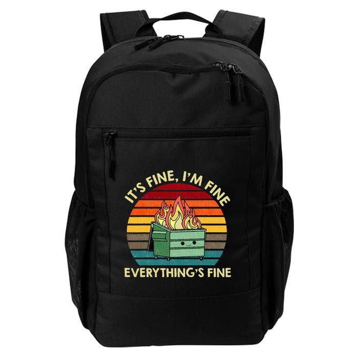 ItS Fine IM Fine EverythingS Fine Dumpster On Fire Backpack