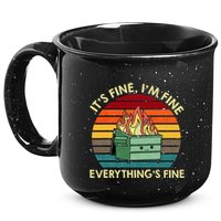 ItS Fine IM Fine EverythingS Fine Dumpster On Fire 15oz Campfire Ceramic Mug