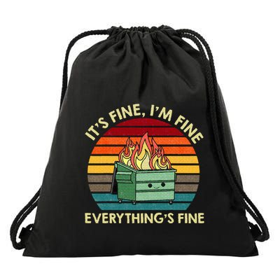 ItS Fine IM Fine EverythingS Fine Dumpster On Fire Drawstring Bag
