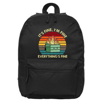 ItS Fine IM Fine EverythingS Fine Dumpster On Fire 16 in Basic Backpack