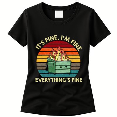 ItS Fine IM Fine EverythingS Fine Dumpster On Fire Womens T-Shirt