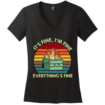 ItS Fine IM Fine EverythingS Fine Dumpster On Fire Women's V-Neck T-Shirt