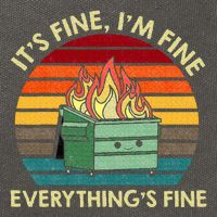ItS Fine IM Fine EverythingS Fine Dumpster On Fire Cotton Canvas Backpack