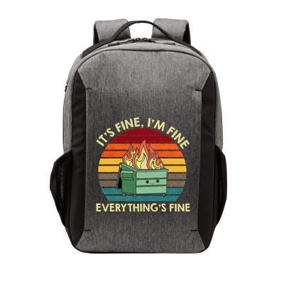 ItS Fine IM Fine EverythingS Fine Dumpster On Fire Vector Backpack