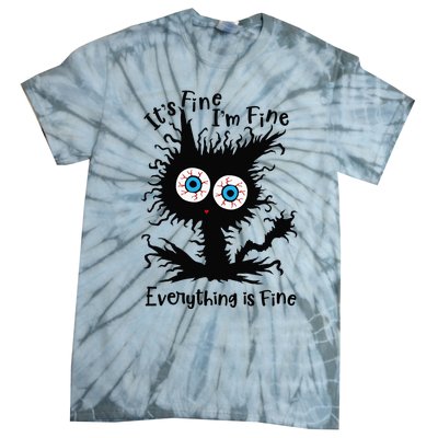 It's Fine I'm Fine Everything Is Fine Cat Tie-Dye T-Shirt