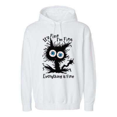 It's Fine I'm Fine Everything Is Fine Cat Garment-Dyed Fleece Hoodie