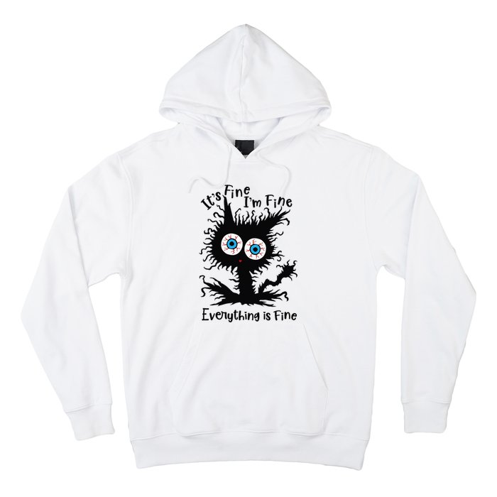 It's Fine I'm Fine Everything Is Fine Cat Hoodie