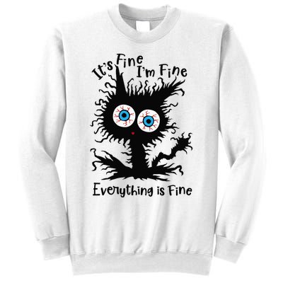 It's Fine I'm Fine Everything Is Fine Cat Sweatshirt