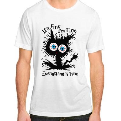 It's Fine I'm Fine Everything Is Fine Cat Adult ChromaSoft Performance T-Shirt