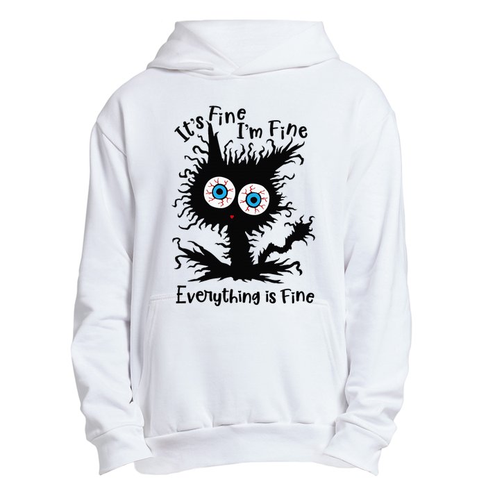 It's Fine I'm Fine Everything Is Fine Cat Urban Pullover Hoodie