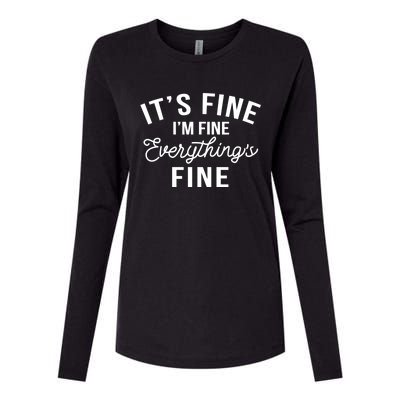 It's Fine I'm Fine Everything Is Fine Funny Gift Womens Cotton Relaxed Long Sleeve T-Shirt