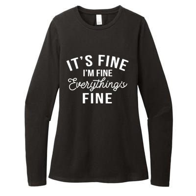 It's Fine I'm Fine Everything Is Fine Funny Gift Womens CVC Long Sleeve Shirt