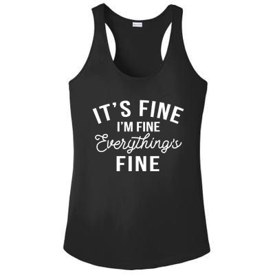 It's Fine I'm Fine Everything Is Fine Funny Gift Ladies PosiCharge Competitor Racerback Tank