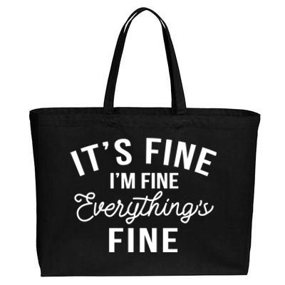 It's Fine I'm Fine Everything Is Fine Funny Gift Cotton Canvas Jumbo Tote