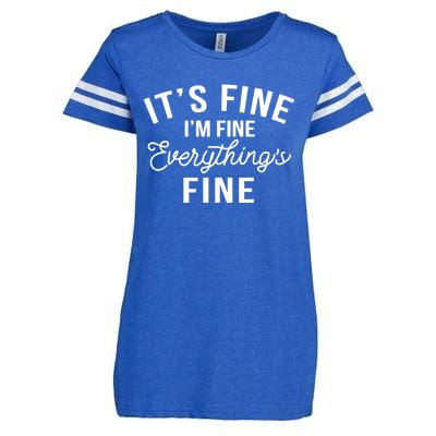 It's Fine I'm Fine Everything Is Fine Funny Gift Enza Ladies Jersey Football T-Shirt