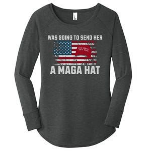 In Fact I Was Gonna Send Her A Maga Hat Debate Women's Perfect Tri Tunic Long Sleeve Shirt