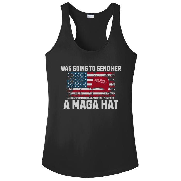 In Fact I Was Gonna Send Her A Maga Hat Debate Ladies PosiCharge Competitor Racerback Tank