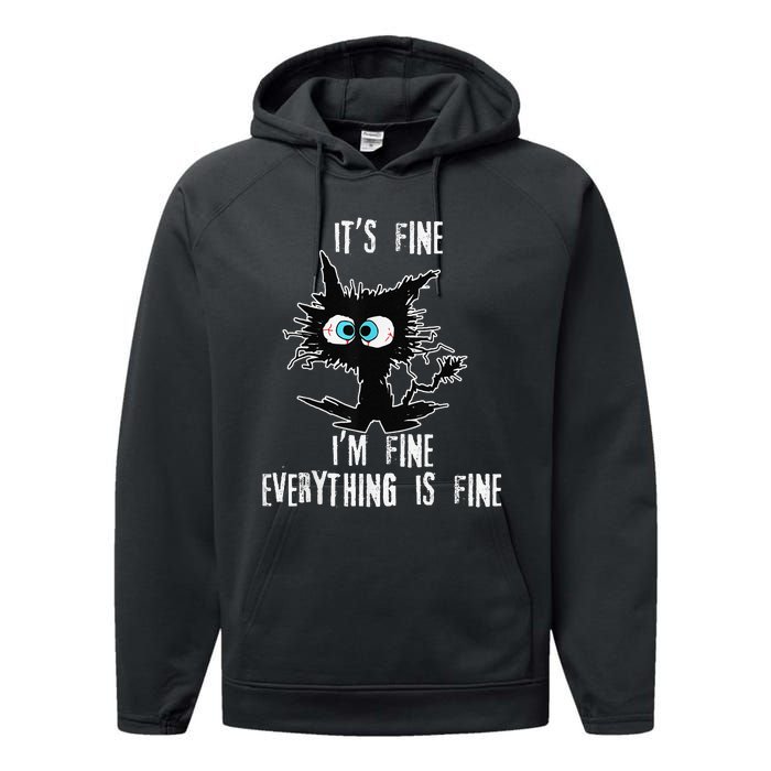 It's Fine I'm Fine Everything Is Fine Funny cat fathers day Performance Fleece Hoodie