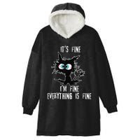 It's Fine I'm Fine Everything Is Fine Funny cat fathers day Hooded Wearable Blanket