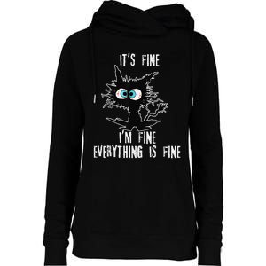 It's Fine I'm Fine Everything Is Fine Funny cat fathers day Womens Funnel Neck Pullover Hood