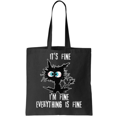 It's Fine I'm Fine Everything Is Fine Funny cat fathers day Tote Bag