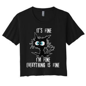 It's Fine I'm Fine Everything Is Fine Funny cat fathers day Women's Crop Top Tee