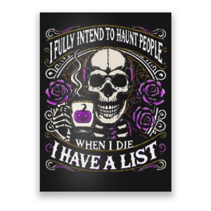 I Fully Intend To Haunt People When I Die Skeleton Halloween Poster