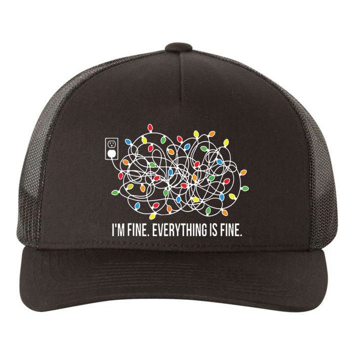 Its Fine Im Fine Everything Is Fine Funny Christmas Lights Yupoong Adult 5-Panel Trucker Hat