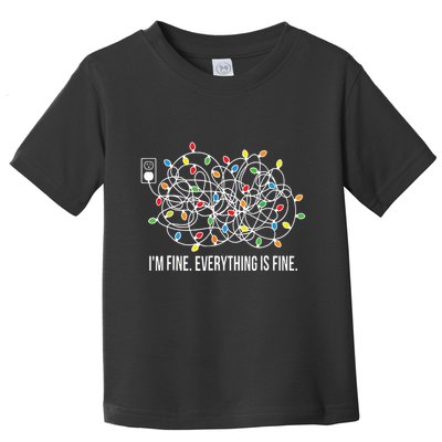 Its Fine Im Fine Everything Is Fine Funny Christmas Lights Toddler T-Shirt