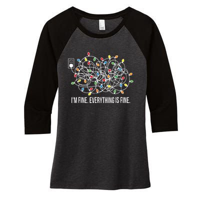 Its Fine Im Fine Everything Is Fine Funny Christmas Lights Women's Tri-Blend 3/4-Sleeve Raglan Shirt