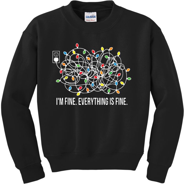 Its Fine Im Fine Everything Is Fine Funny Christmas Lights Kids Sweatshirt