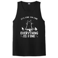 It's Fine I'm Fine Everything Is Fine Funny Cat Fathers Day PosiCharge Competitor Tank