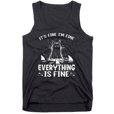 It's Fine I'm Fine Everything Is Fine Funny Cat Fathers Day Tank Top