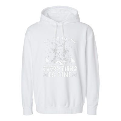 It's Fine I'm Fine Everything Is Fine Funny Cat Fathers Day Garment-Dyed Fleece Hoodie