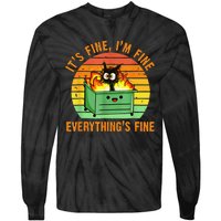 It's Fine I'm Fine Everything Is Fine Retro Dumpster Fire Tie-Dye Long Sleeve Shirt