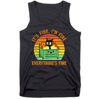 It's Fine I'm Fine Everything Is Fine Retro Dumpster Fire Tank Top