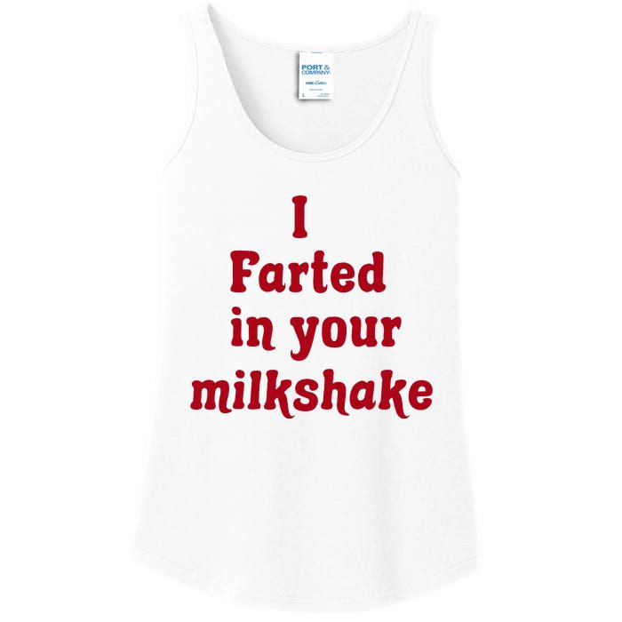 I Farted In Your Milkshake Ladies Essential Tank