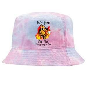 It's Fine I'm Fine Everything Is Fine Funny I'm fine dog Tie-Dyed Bucket Hat