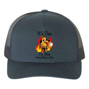 It's Fine I'm Fine Everything Is Fine Funny I'm fine dog Yupoong Adult 5-Panel Trucker Hat