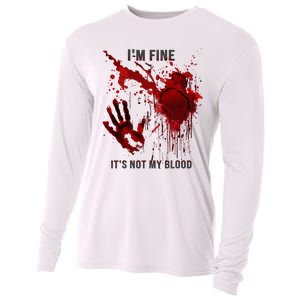 IM Fine ItS Not My Blood Splatter Blood Stained Bloody Cooling Performance Long Sleeve Crew