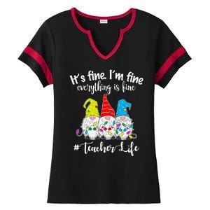 It's Fine I'm Fine Everything Is Fine Christmas Gnomes Teacher Life Ladies Halftime Notch Neck Tee