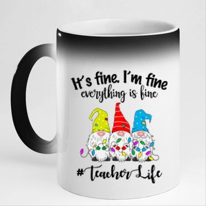 It's Fine I'm Fine Everything Is Fine Christmas Gnomes Teacher Life 11oz Black Color Changing Mug