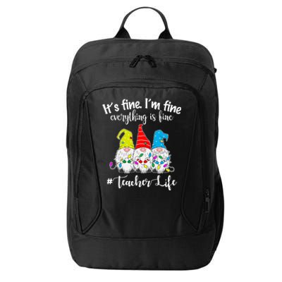 It's Fine I'm Fine Everything Is Fine Christmas Gnomes Teacher Life City Backpack